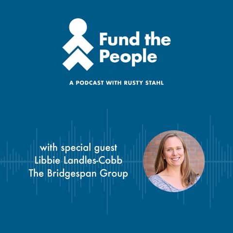 Closing the Leadership Development Deficit - with Libbie Landles-Cobb, The Bridgespan Group