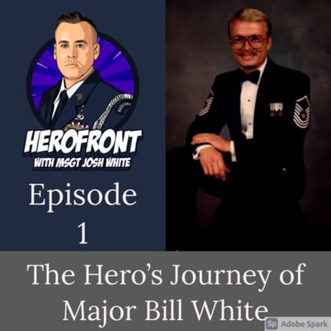Major Bill White (My Dad!): Lessons learned over a 36 year AF career EP 1