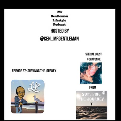 Episode 27 - Surviving The Journey With J-chavonne 2/3/2020