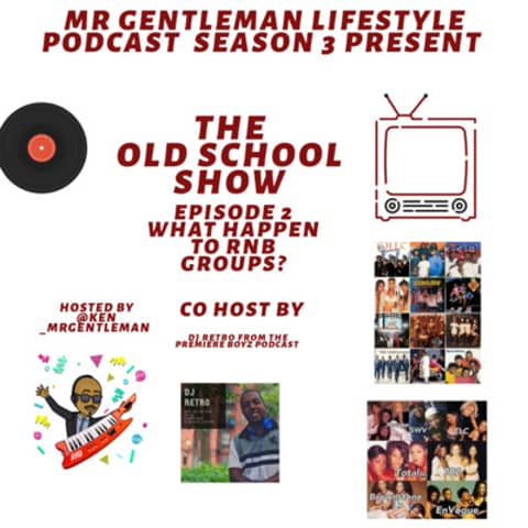 The Old School Show Episode 2 - What Happen To RnB Groups? 11/29/2020