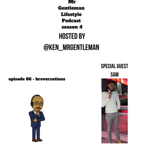 Episode 66 - Broversation With Sam 3/21/2021