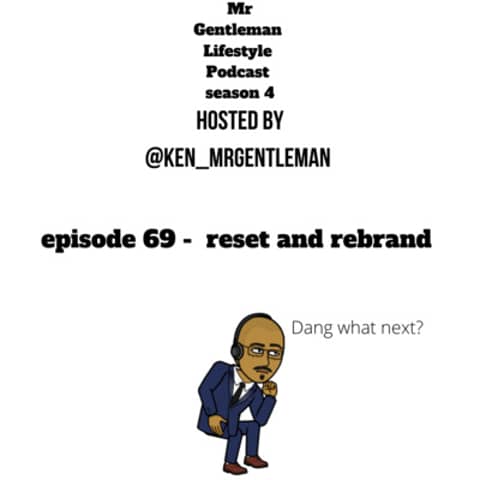 Episode 69 - Reset And Rebrand? 4/18/2021