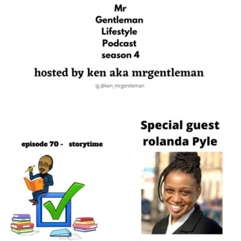 Episode 70 - Story Time With Rolanda Pyle 5/9/2021