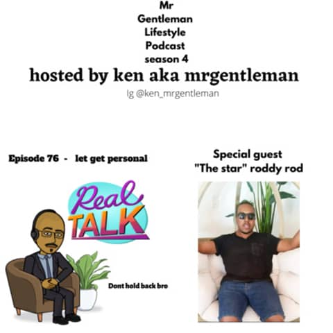 Episode 76 - Let Get Personal With "The Star" Roddy Rod 8/8/2021