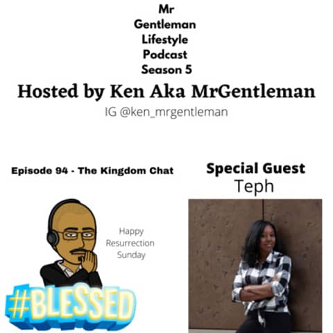 Episode 94 - The Kingdom Chat With Teph 4/17/2022