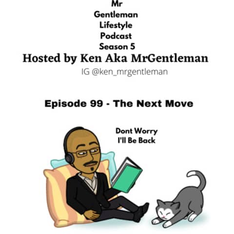 Episode 99 - The Next Move 7/17/2022