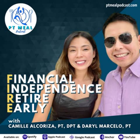 91: Financial Independence and Retire Early (FIRE): What's that? with Daryl Marcelo and Camille Alcoriza