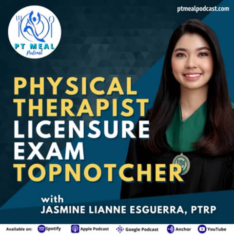 96: How to Top the Physical Therapist Licensure Exam with Jasmine Lianne Esguerra