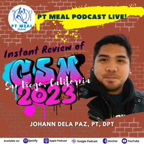 124: Instant Review on CSM 2023 & Ramblings on Psychological factors in Physical Therapy