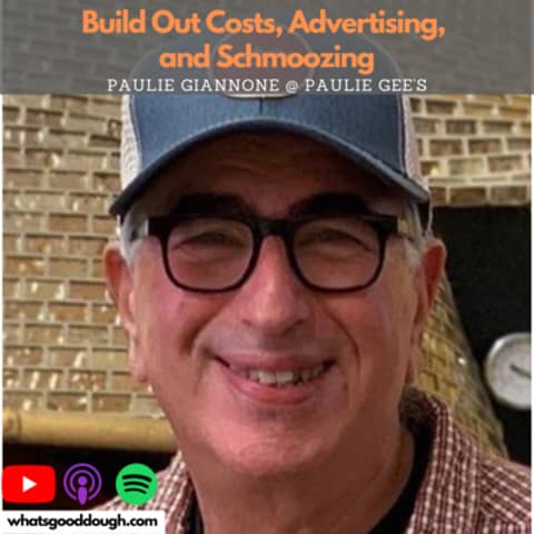 Paulie Giannone of Paulie Gee's-Build Out Costs, Advertising, and Schmoozing