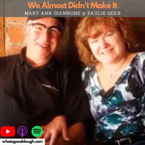The Restaurant Almost Didn't Make It w/ Mary Ann Giannone of Paulie Gee's