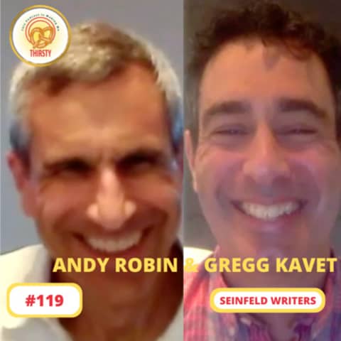 Seinfeld Podcast | Andy Robin and Gregg Kavet | 119