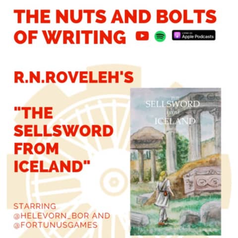 EP 149: Writing Short Stories (12): R.N. Roveleh's "The Sellsword From Iceland"