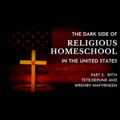 EP 185: Extra Episode - Wren and Tete Talk About the Flaws of Fundamentalist Christian Homeschool