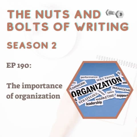 EP 190: The importance of organization