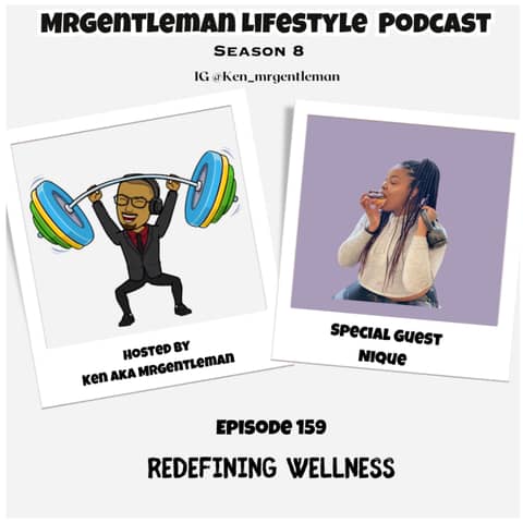 Episode 159 - Redefining Wellness With Nique 3/16/2025