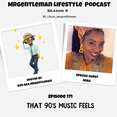 Episode 171 - That 90's Music Feels With Niah 9/21/2025