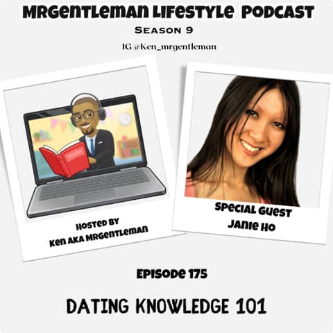 Episode 175 - Dating Knowledge 101 With Janie Ho 11/16/2025