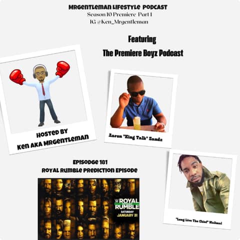 Episode 181 - Royal Rumble Prediction Episode With Aaron "King Talk" Sands And "Long Live The Chief"Malimal 1/31/2026