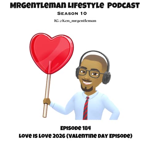 Episode 184 - Love Is Love 2026 (The Valentine Day Episode) 2/14/2026