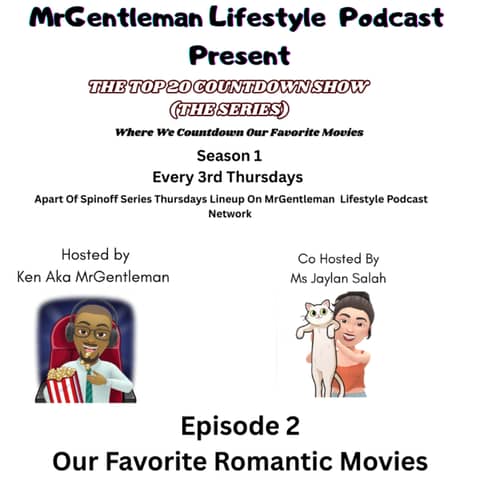 The Top 20 Countdown Show (The Series) Episode 2 - Our Favorite Romantic Movies 2/19/2026