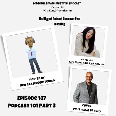 Episode 187 - Podcast 101 Part 3 ( The Biggest Podcast Crossover Ever) With Victoria J And Coyal 4/11/2026