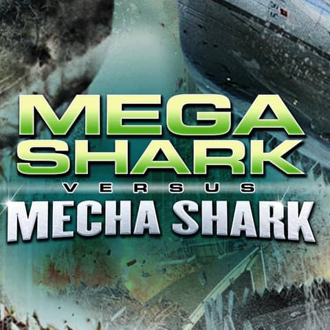 5.2 Mega Shark Vs. Mecha Shark (2014)
