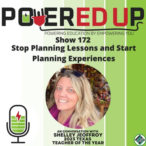 172: Stop Planning Lessons and Start Planning Experiences