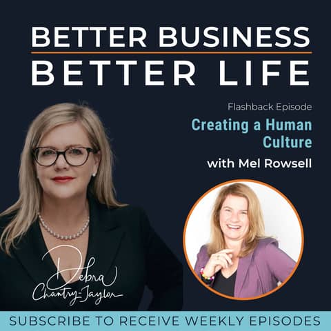 Creating a Human Culture with Mel Rowsell