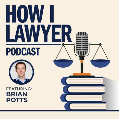 #038: Brian Potts - Big Firm Environment and Energy Lawyer, Inventor, and Author of The Jobless Lawyer's Handbook