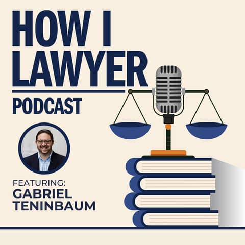 #045: Gabriel Teninbaum - Legal Innovation and Productization Expert