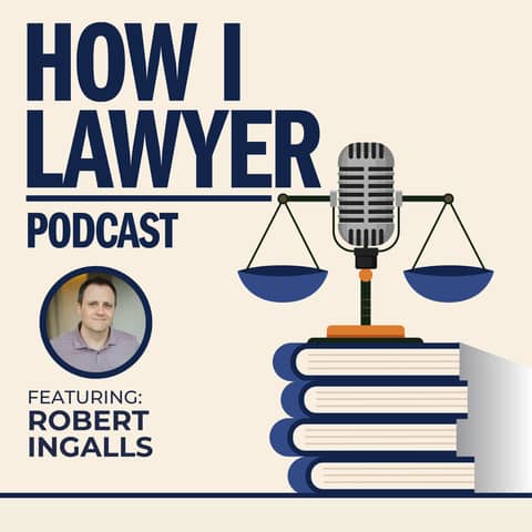 #053: Robert Ingalls - Legal Podcast Producer, Trained Lawyer, and Small Business Owner