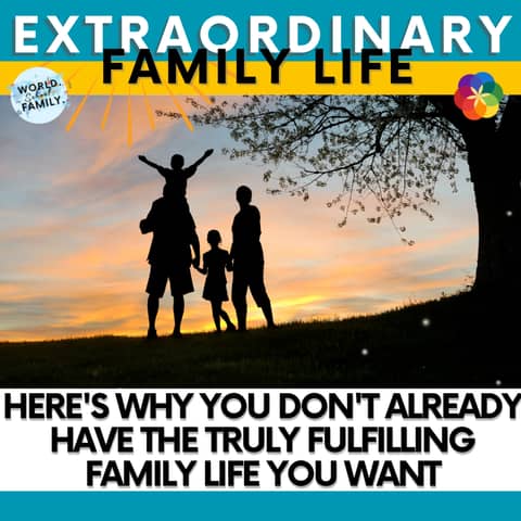 #280 Here's WHY You Don't ALREADY Have the Truly Fulfilling Family Life You Want