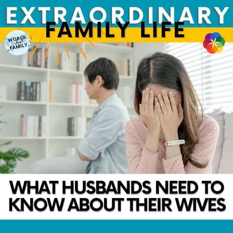 #151 What Husbands NEED to Know About Their Wives