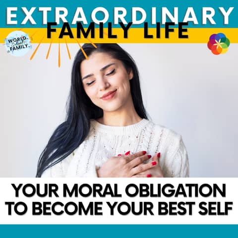 #18 Your moral obligation to become your best self #18 Your moral obligation to become your best self