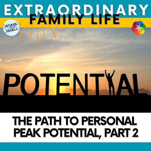 #32 The Path to Personal Peak Potential, Part 2 #32 The Path to Personal Peak Potential, Part 2