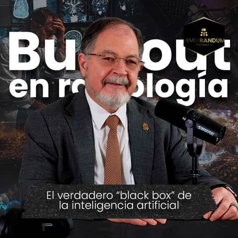 Burnout en radiología: el verdadero “black box” de la inteligencia artificial.