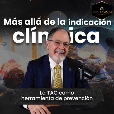 Más allá de la indicación clínica: la TAC como herramienta de prevención.