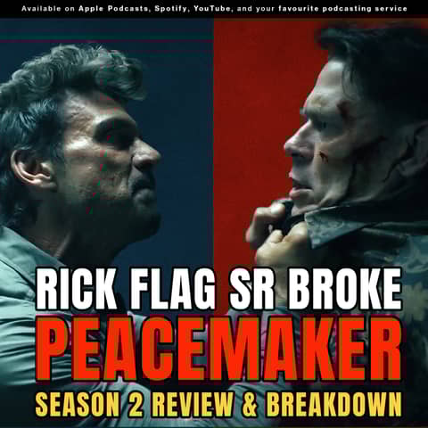 Rick Flag Sr. BROKE Peacemaker – Season 2 Review & DCU Breakdown
