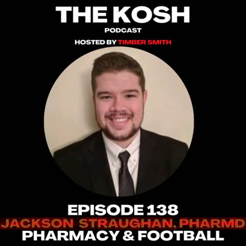 Episode 138: Jackson Straughan, PharmD - Pharmacy & Football