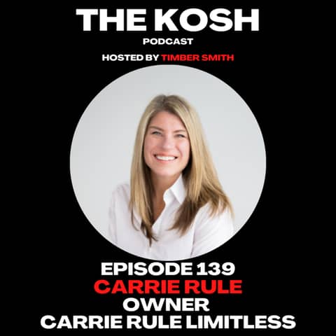 Episode 139: Carrie Rule - Owner of Carrie Rule Limitless