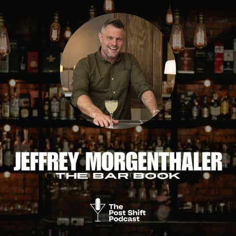 Jeffrey Morgenthaler on Giving Away the Playbook and Staying in Love with Bartending