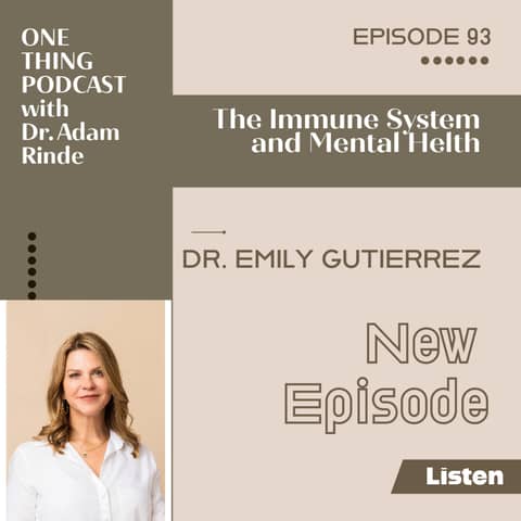 Episode 93: The Immune system and Mental health with Dr. Emily Gutierrez