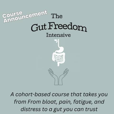 The Gut Freedom Intensive –Special Announcement