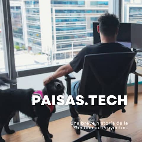 Una breve historia de la Gestión de Proyectos