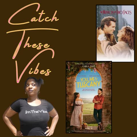 Exploring Love: 'You, Me, and Tuscany' & 'The Mirror Has Two Faces'