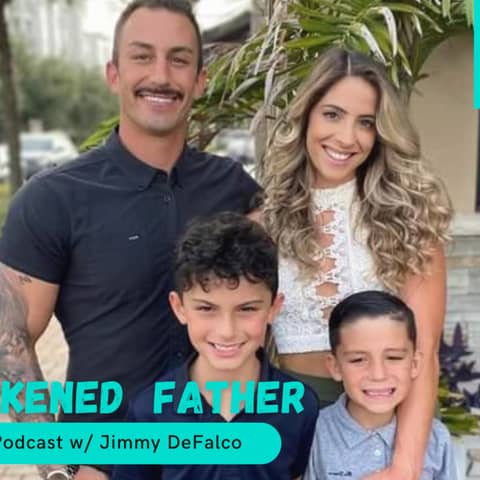 The Awakened Father w/ Jimmy DeFalco (Spotify Video)