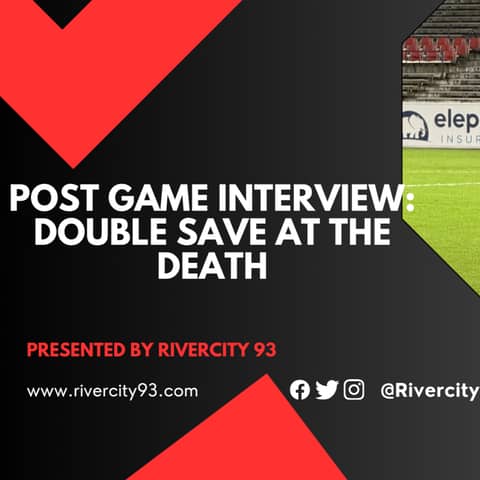 Post Game Interview: Double Save at the Death