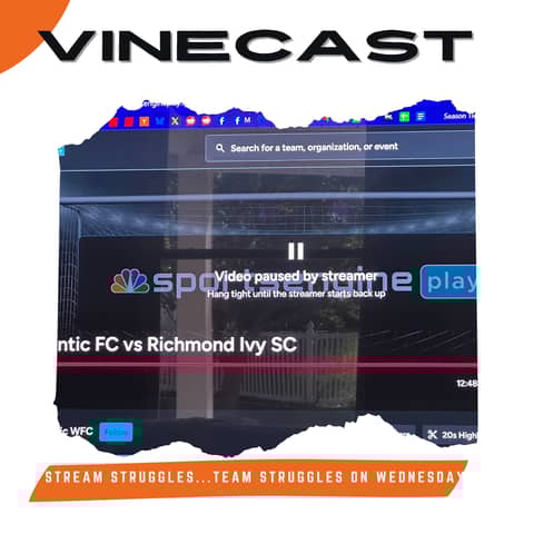 Vinecast: Stream Struggles...Team Struggles on Wednesday