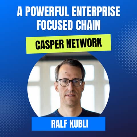 Mission: DeFi - EP 102 - Casper the Chain has an enterprise focus & a powerful model - Ralf Kubli of the Casper Association